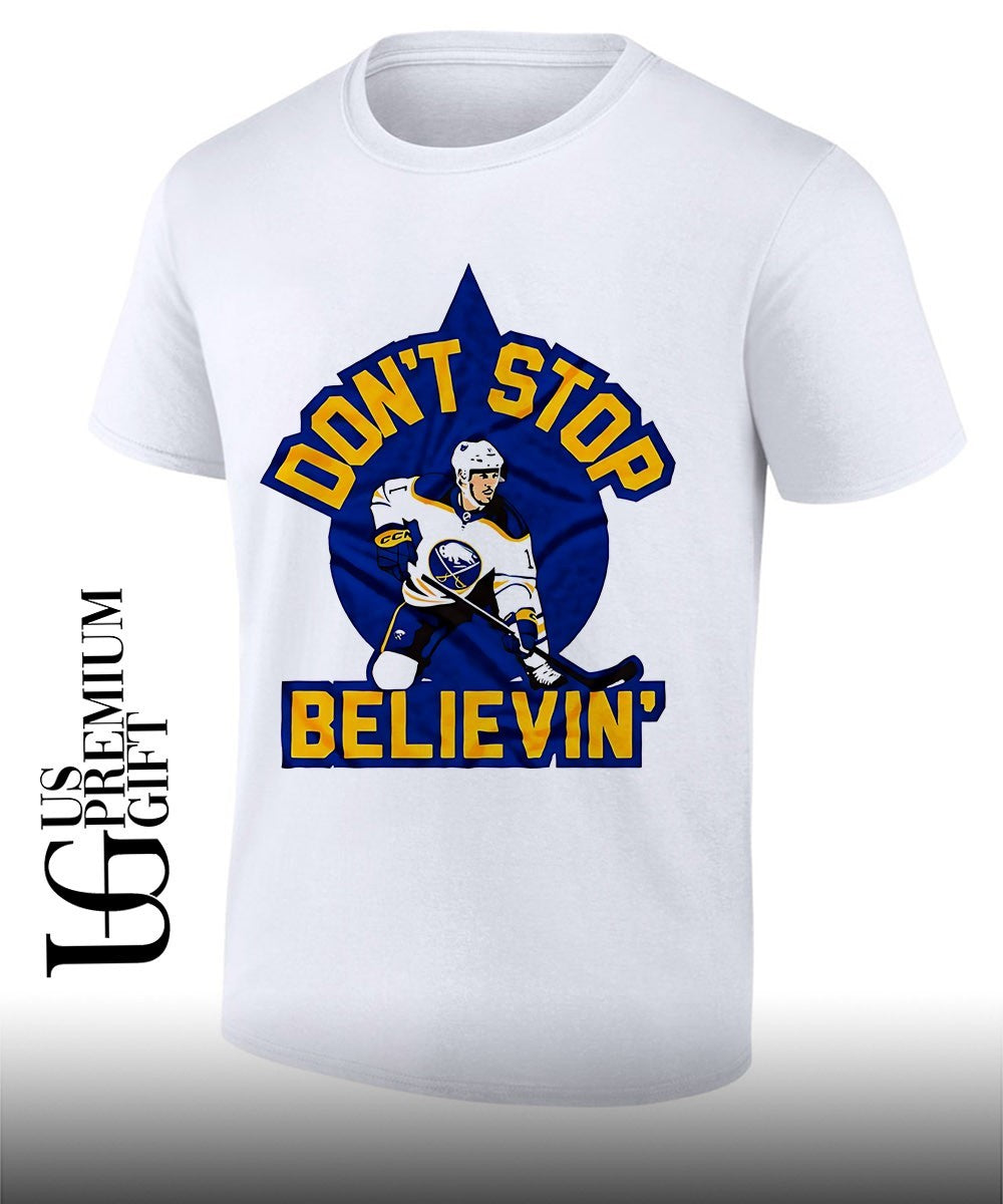Don’t Stop Believin’ Buffalo Sabres NHL Hockey shirt