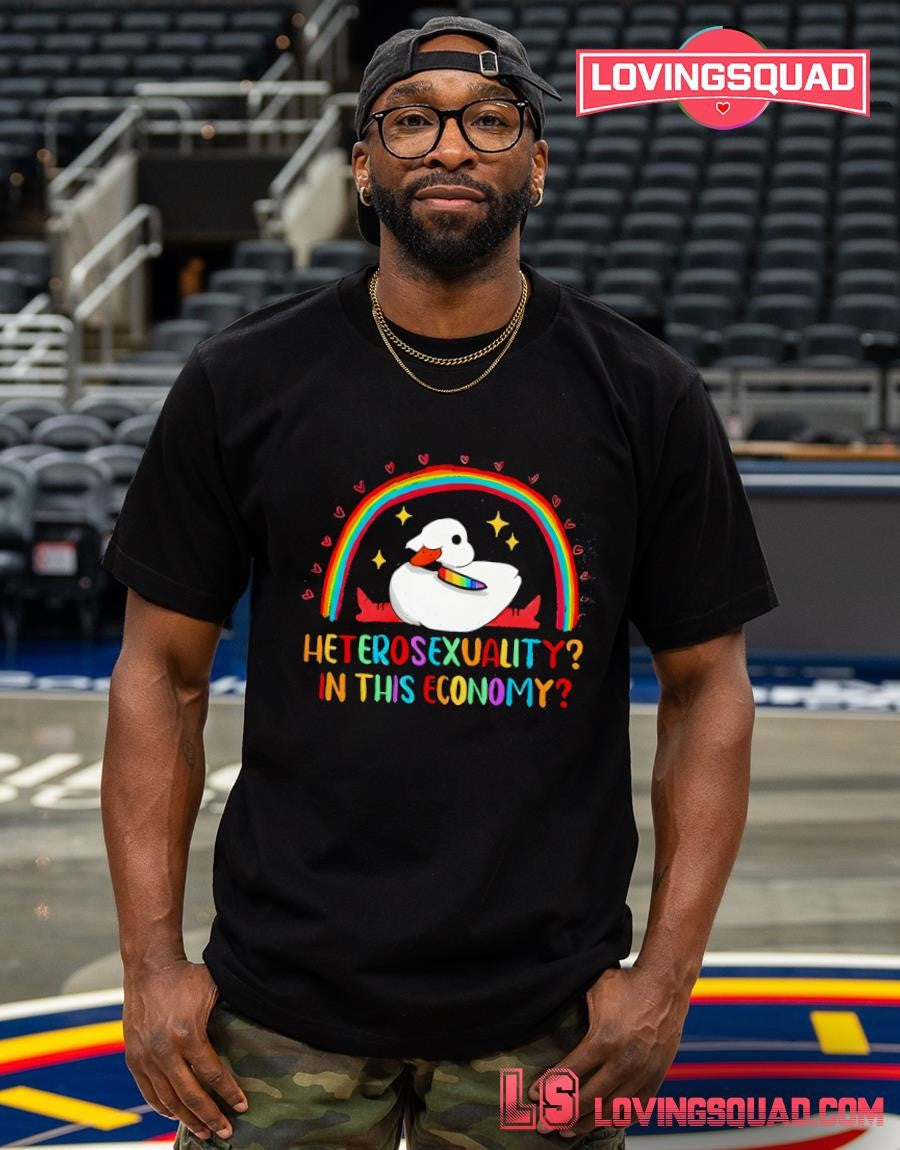 Duck Heterosexuality In this economy Funny Gay Pride Shirt