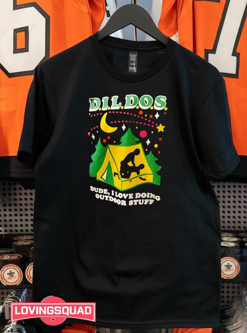Dude I Love Doing Outdoor Stuff Shirt