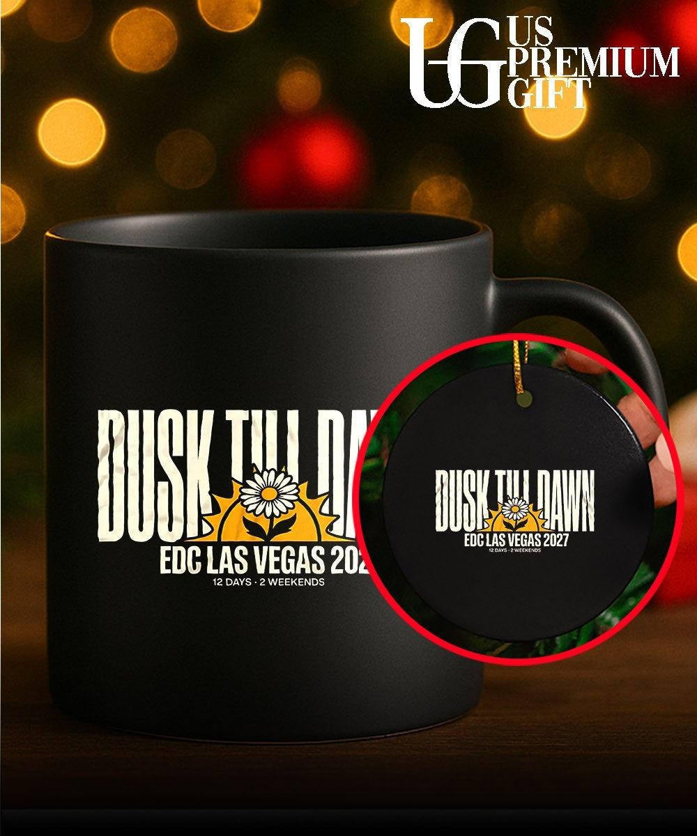 Dusk till dawn EDC Las Vegas 2027 12 days 2 weekends shirt