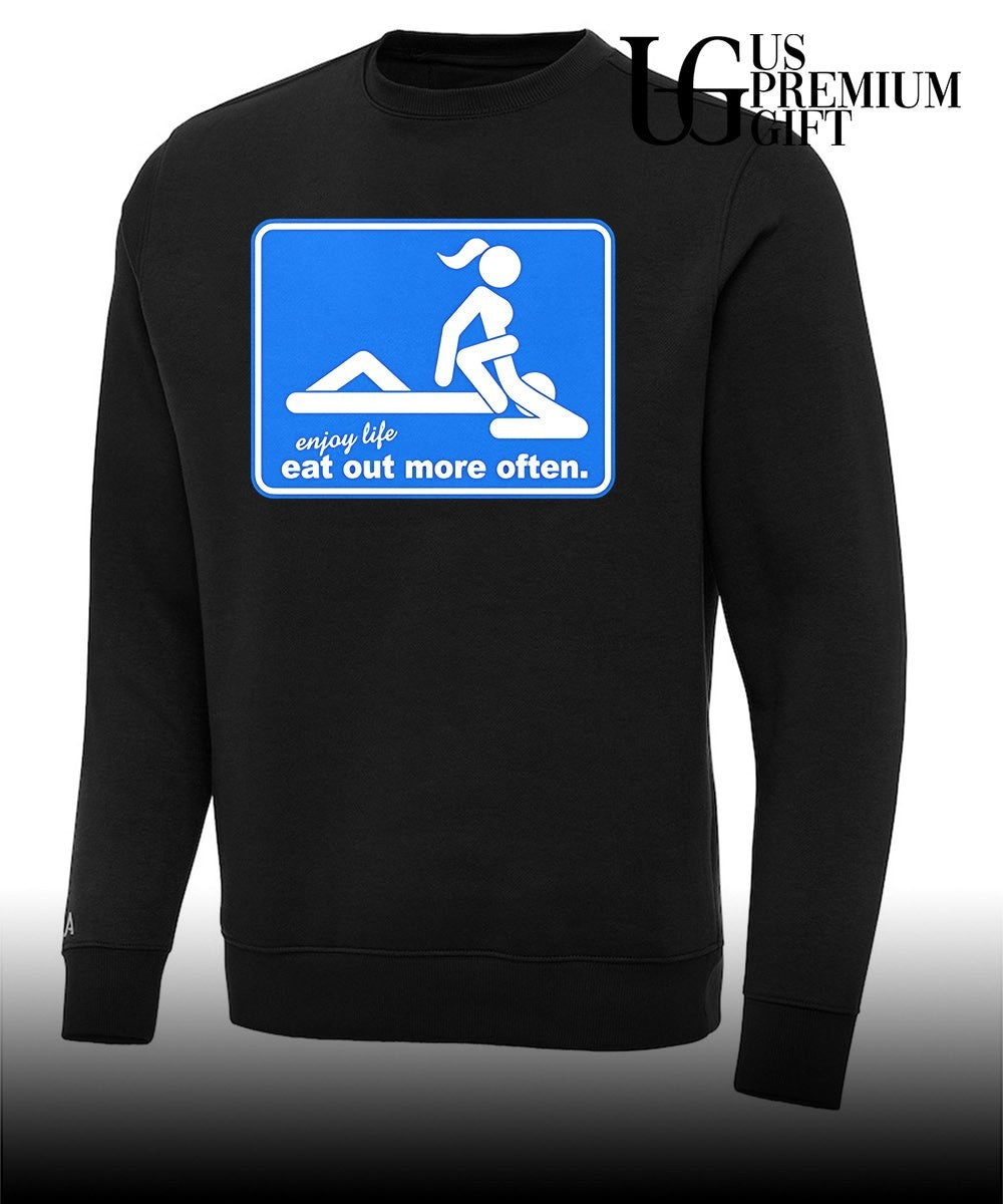 Enjoy life eat out more often shirt