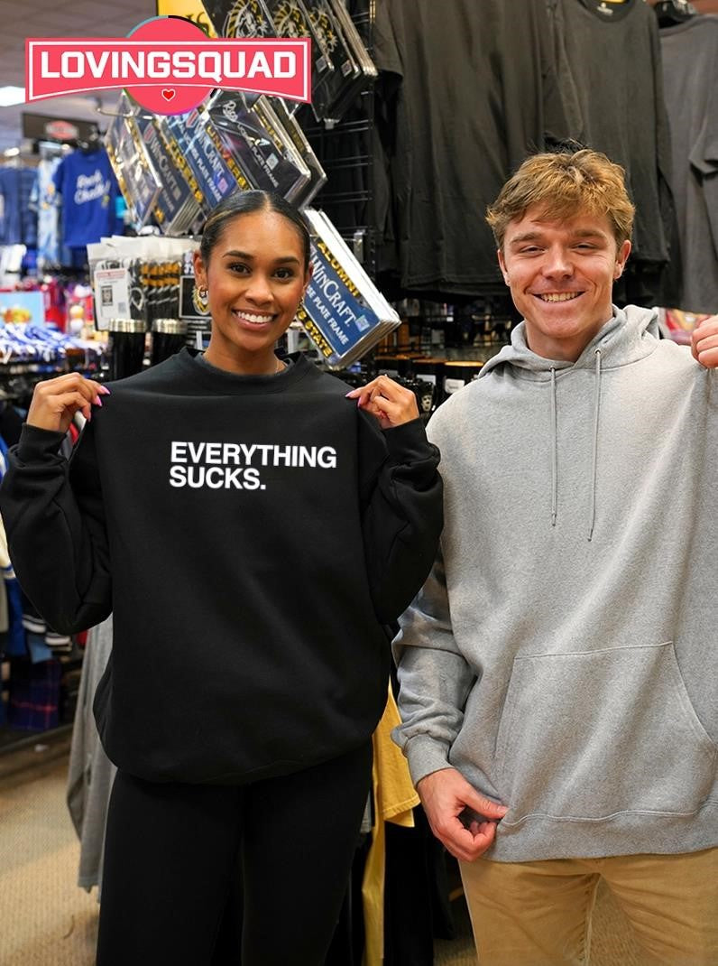 Everything Sucks Text Shirt