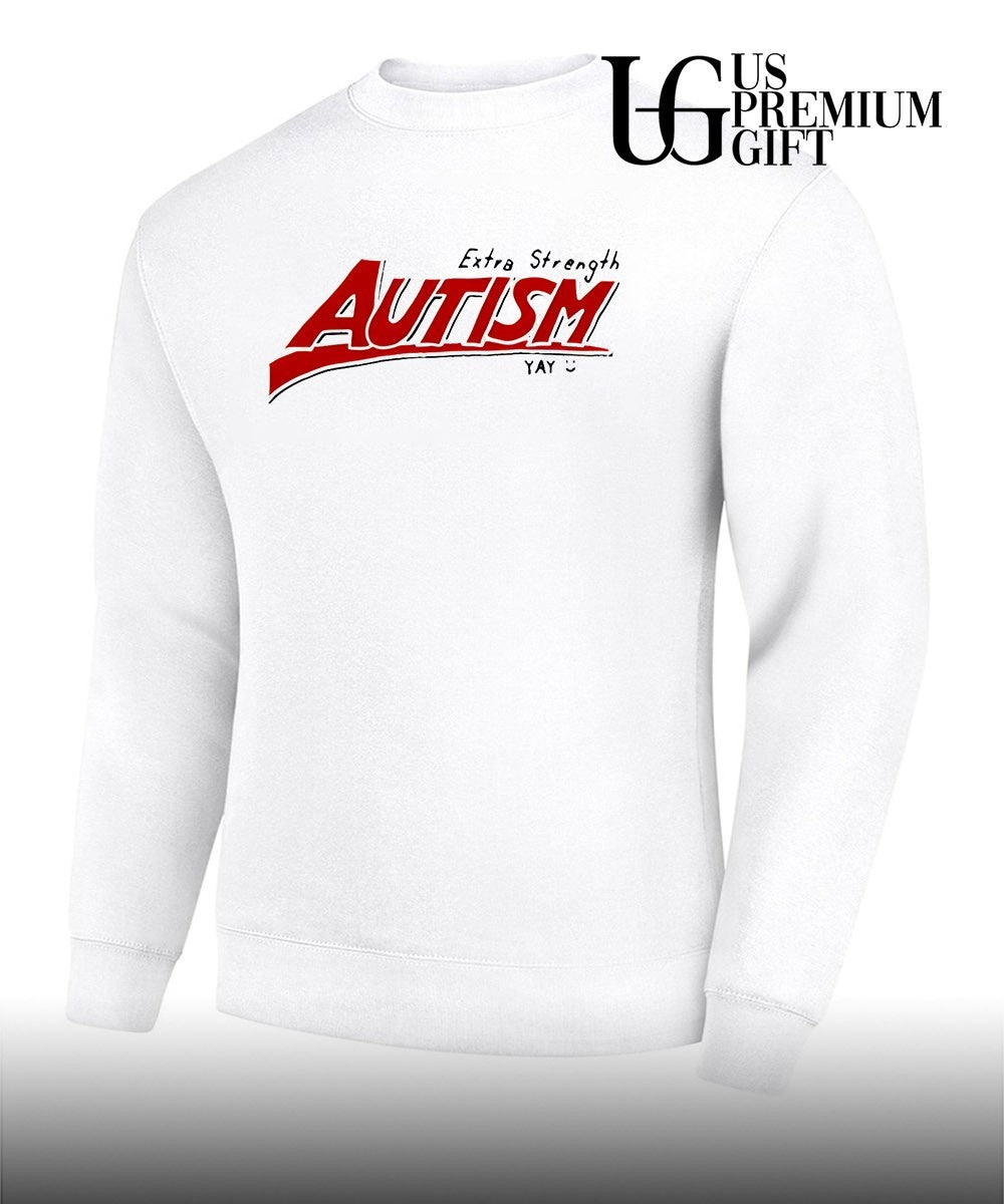 Extra Strength Autism shirt