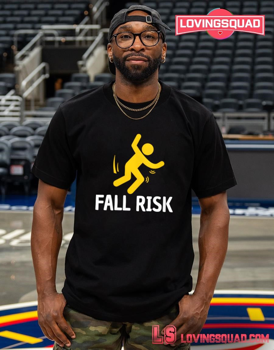 Fall Risk Balance Issues Funny Shirt