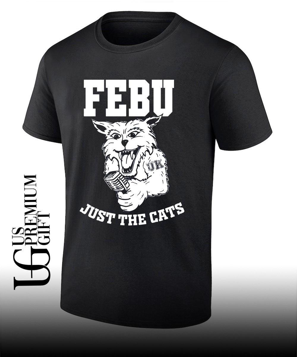 Febu Just The Cats Kentucky Wildcats shirt