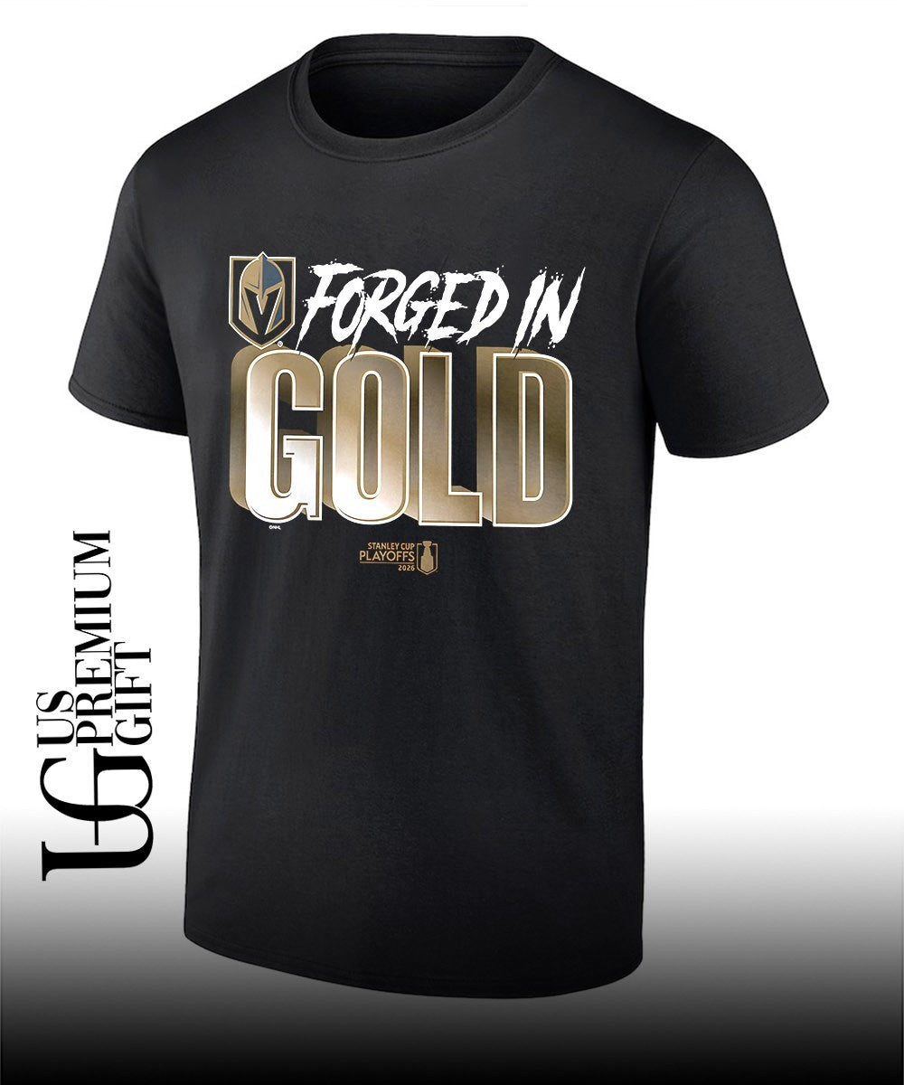 Forged in Gold Vegas Golden Knights 2026 NHL Playoff slogan shirt