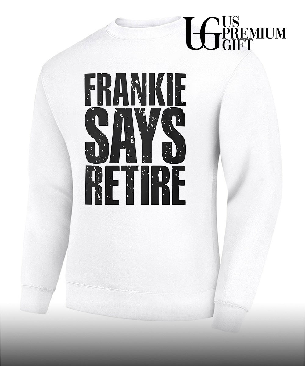Frankie Says Retire shirt