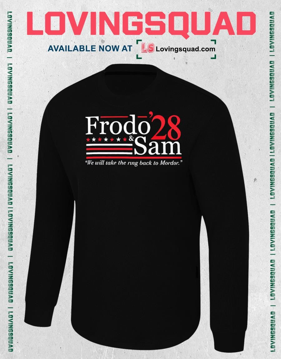 Frodo & Sam ’28 We will take the ring back to Mordor shirt