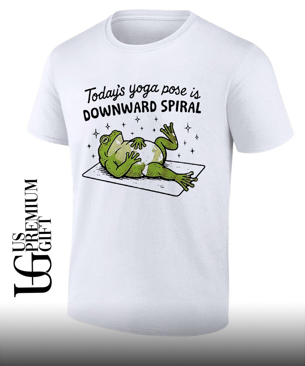 Frog Today’s yoga pose is downward spiral shirt