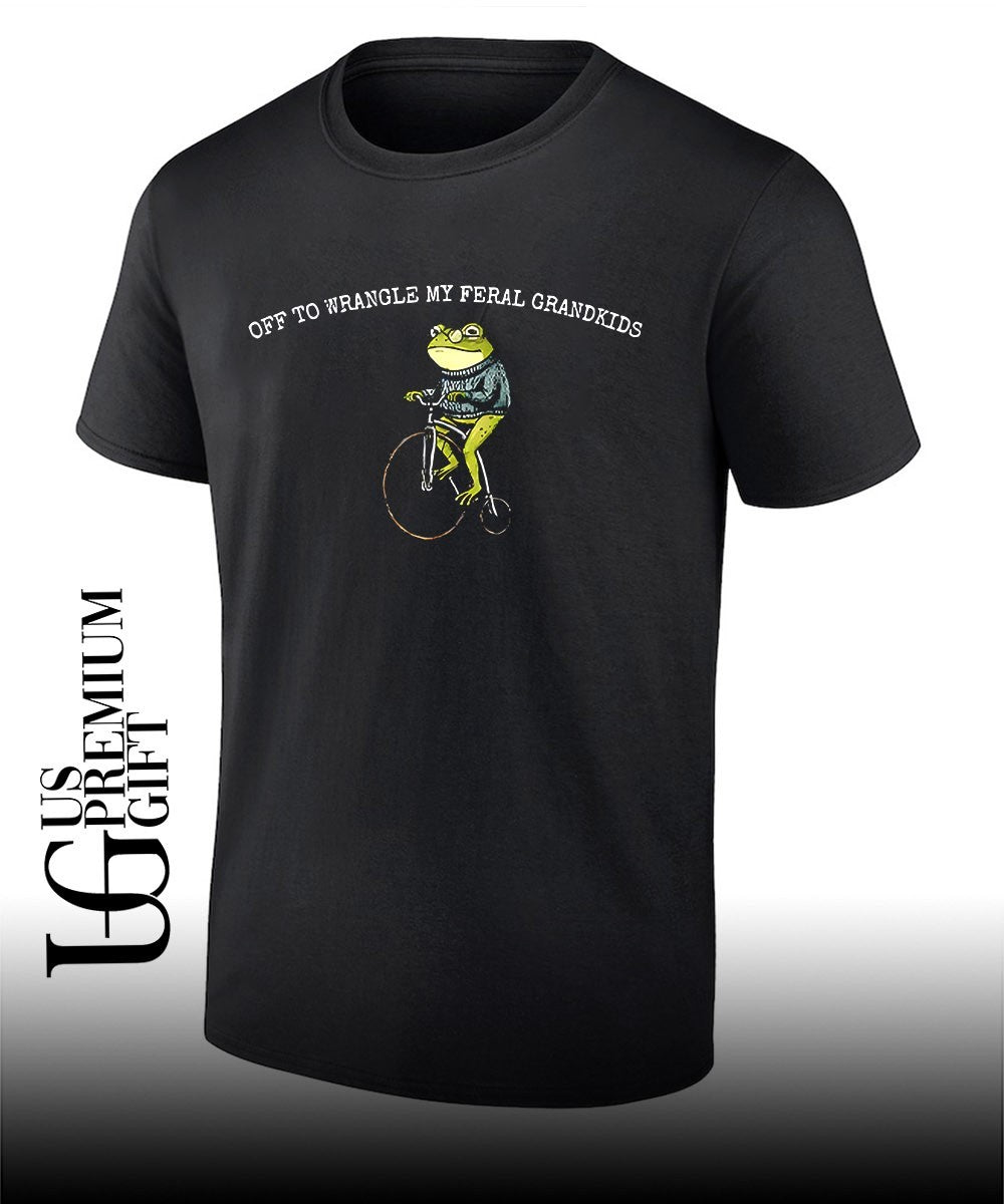 Frog off to wrangle my feral grandkids shirt
