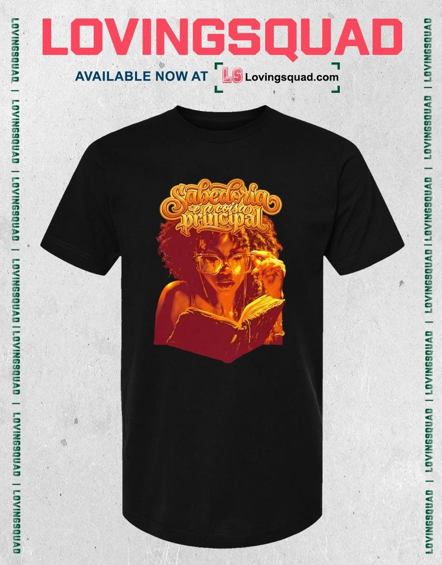 Girl And Book Sabedoria E A Coisa Principal Shirt