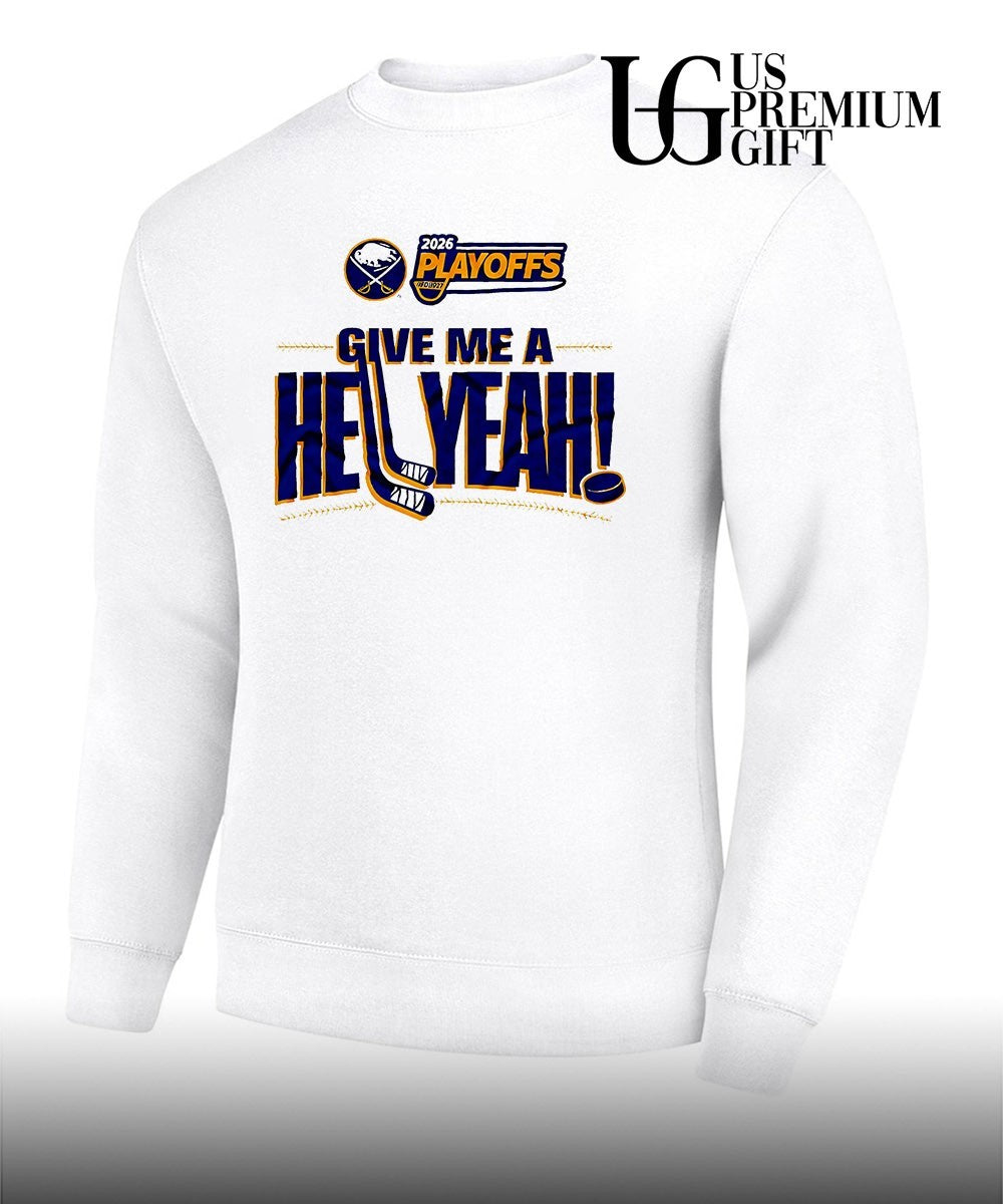 Give Me A Hell Yeah 2026 Buffalo Sabres NHL Playoffs shirt