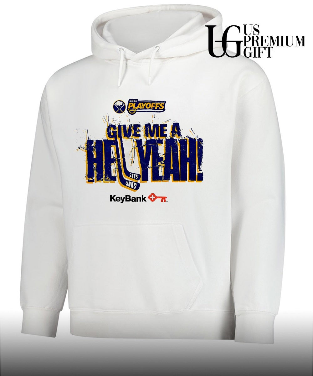 Give Me A Hell Yeah Buffalo Sabres NHL Playoffs 2026 shirt