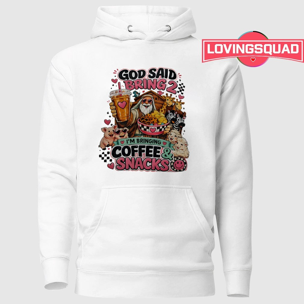 God Said Bring 2 I’m Bringing Coffee Snacks Shirt