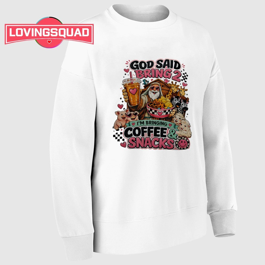 God Said Bring 2 I’m Bringing Coffee Snacks Shirt