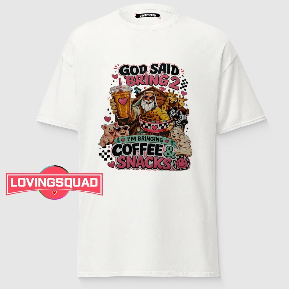 God Said Bring 2 I’m Bringing Coffee Snacks Shirt