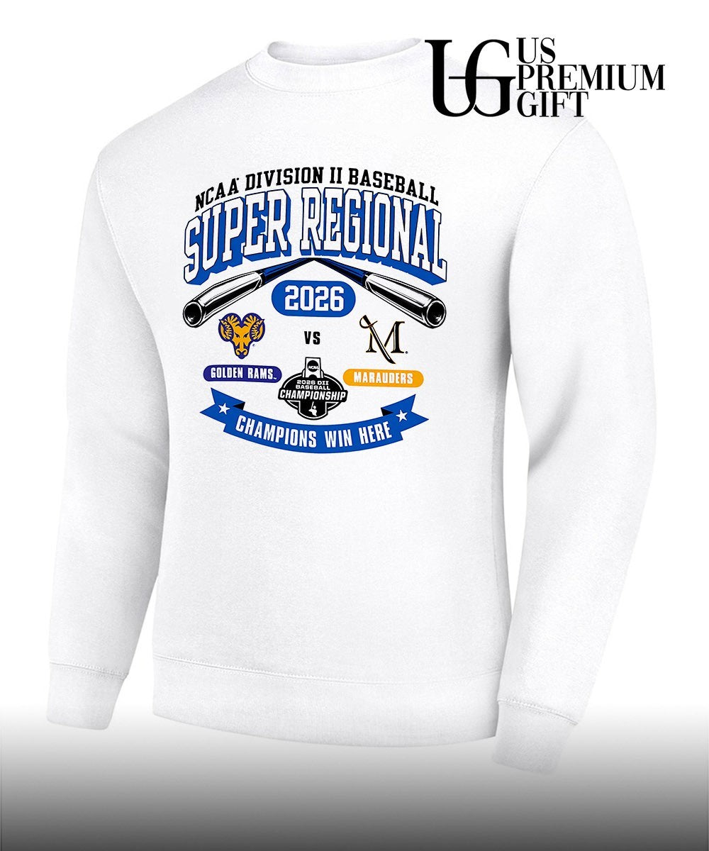 Golden Rams vs Marauders NCAA Division II Super Regional Champions Win Here 2026 shirt