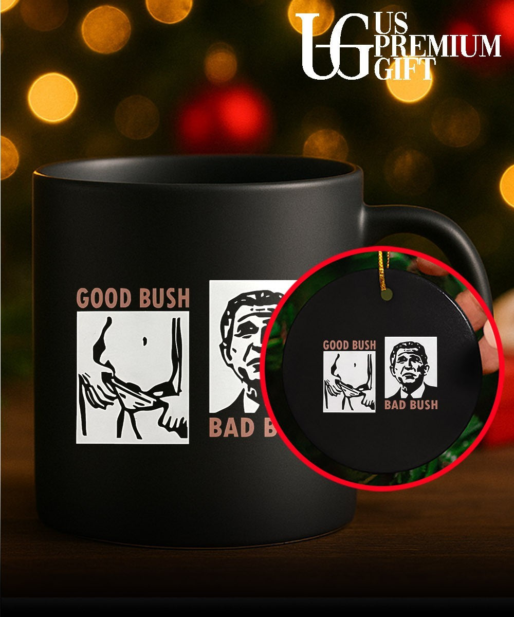 Good Bush Bad Bush shirt