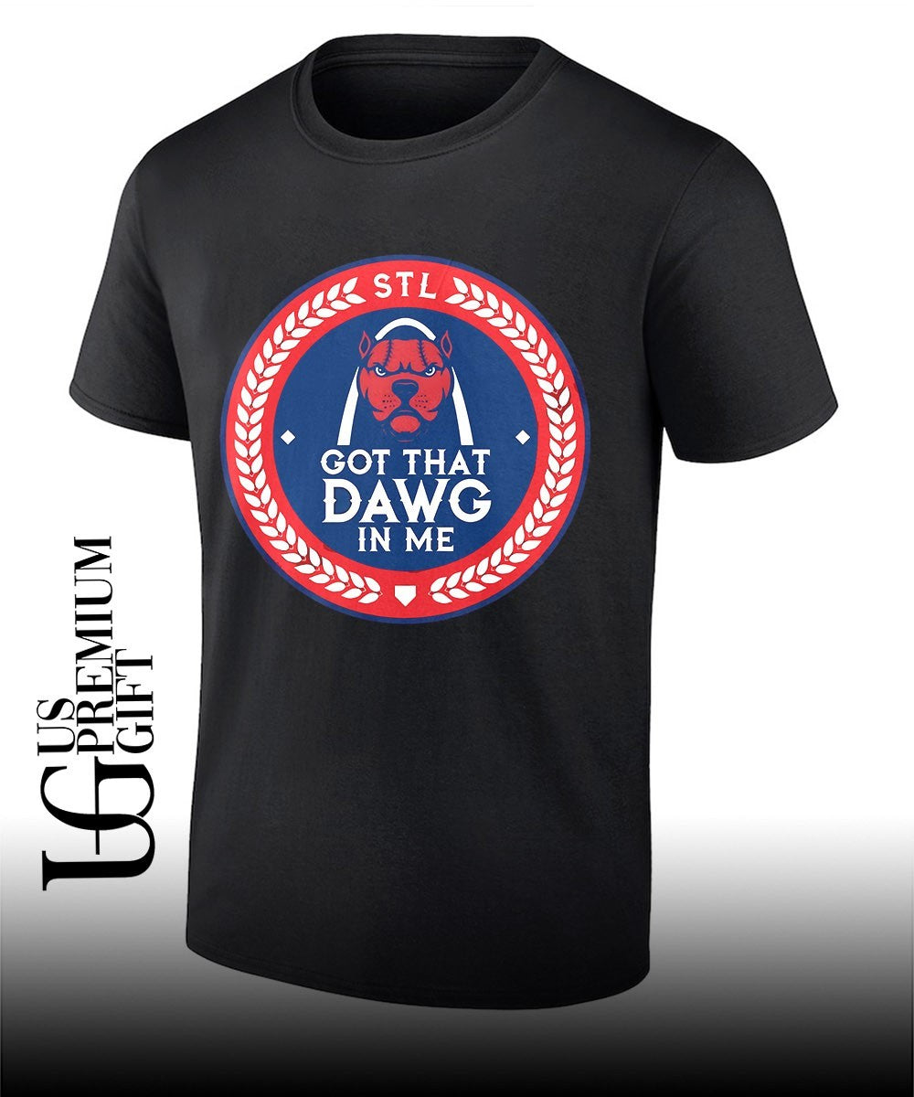 Got That Dawg In Me St. Louis MLB shirt
