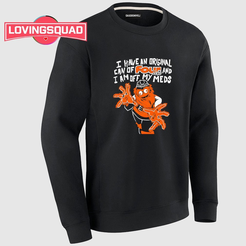 Gritty Philadelphia I Have An Can Of Four Loko And I Am Off My Meds Shirt