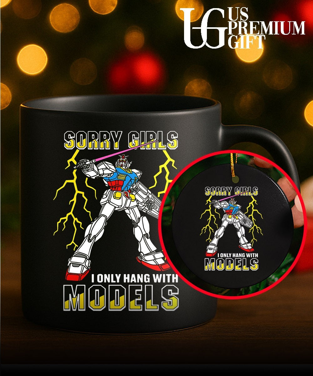 Gundam sorry girls I only hang with mech models shirt