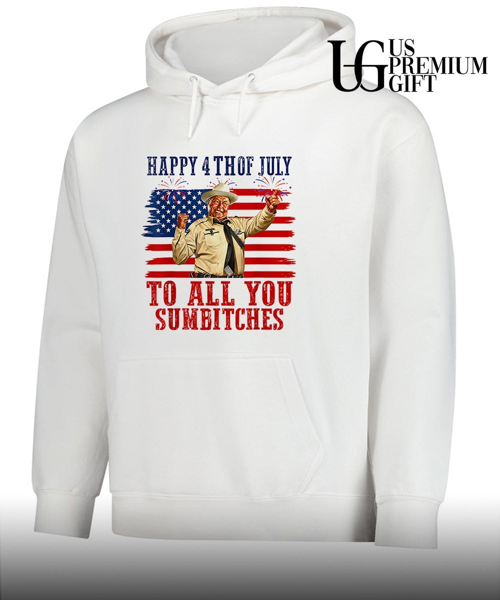 Happy 4th of July to all you sumbitches T-shirt