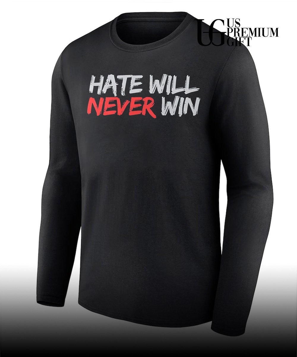 Hate will never win Inspirational Statement shirt