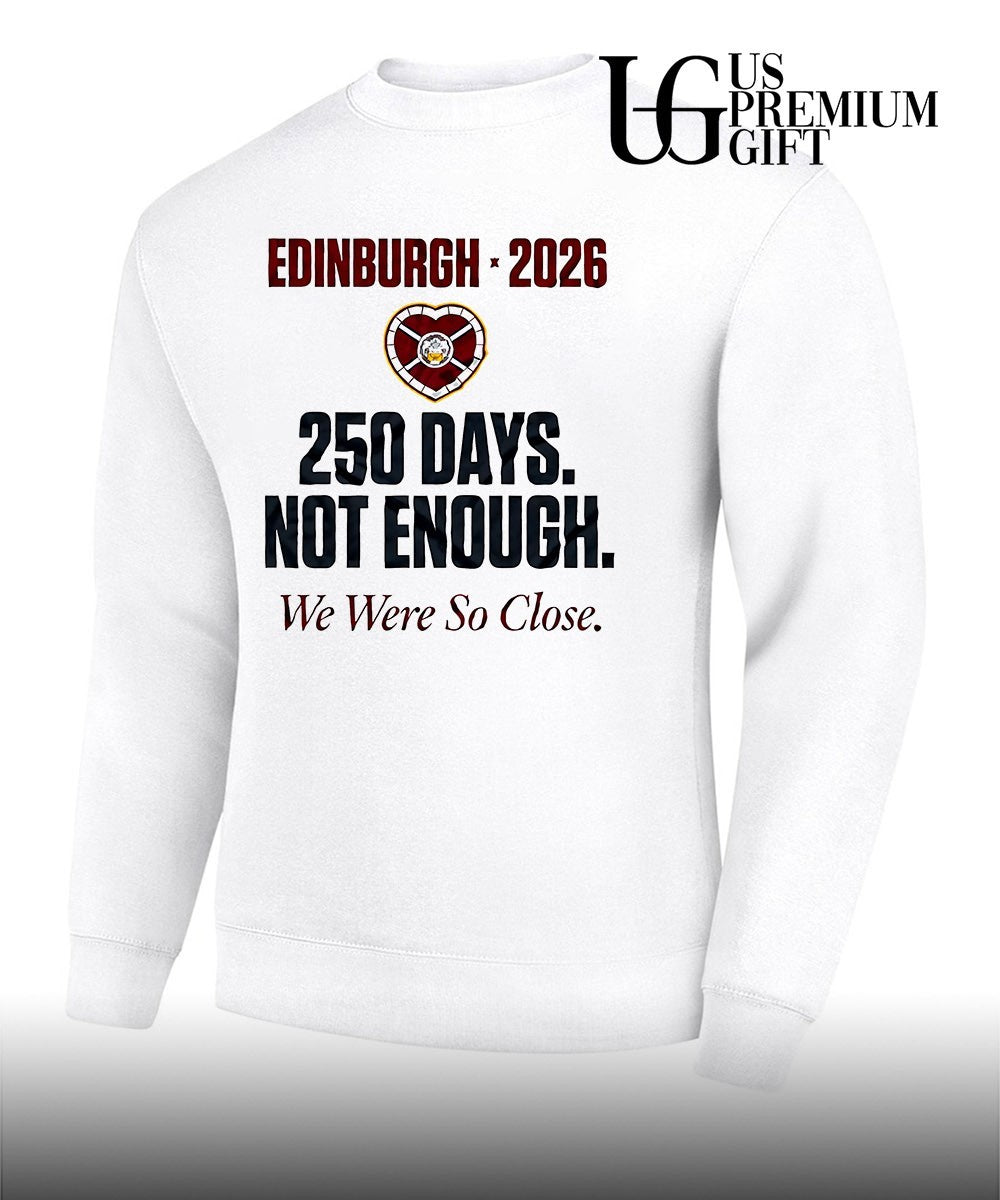 Heart of Midlothian FC 250 Days Not Enough We Were So Close 2026 shirt