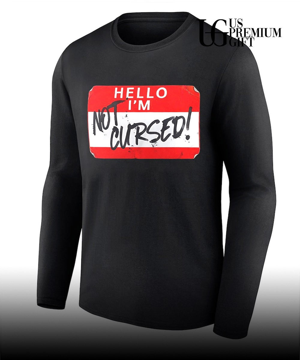 Hello I’m Not Cursed shirt