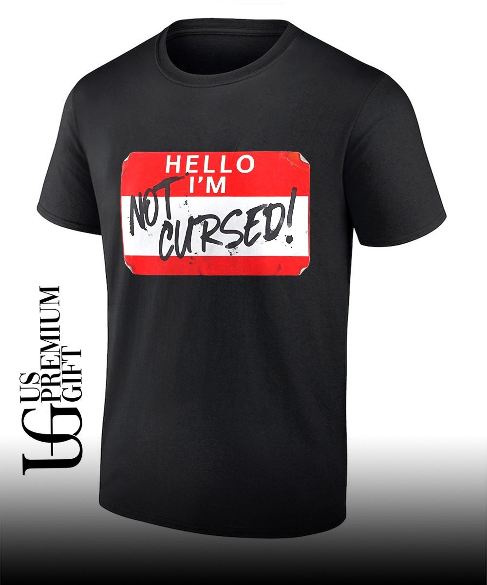 Hello I’m Not Cursed shirt
