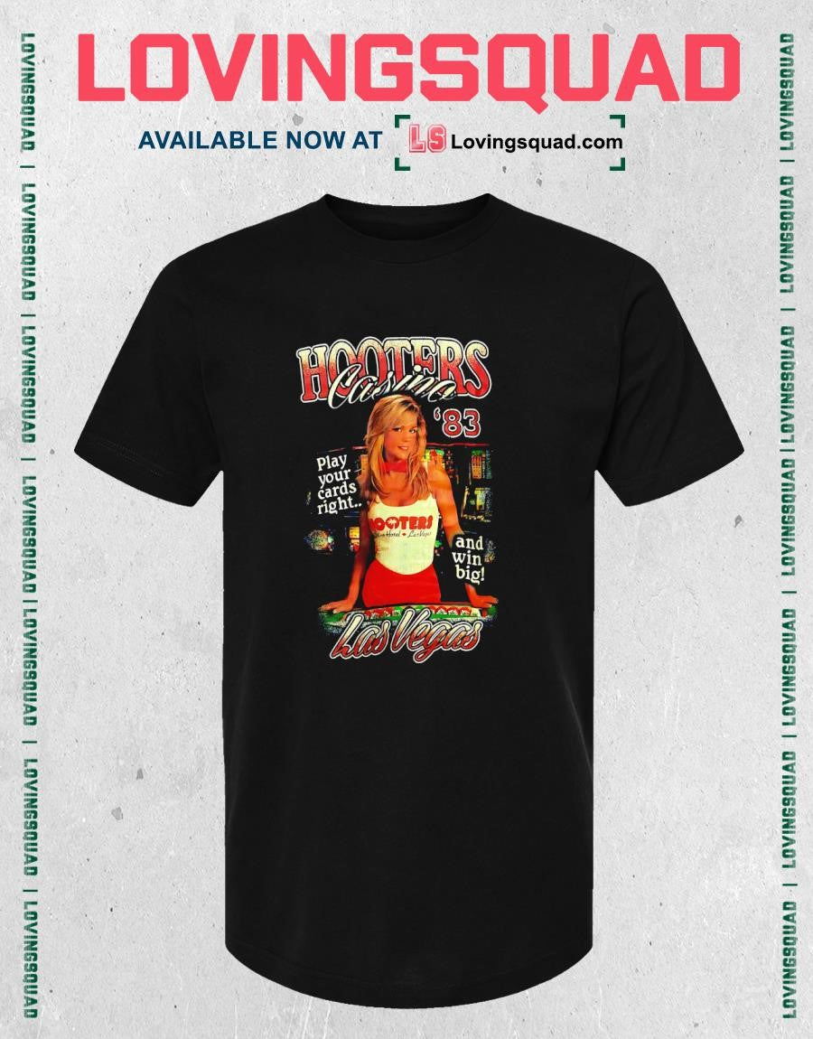 Hooters Casino Las Vegas Play your cards right shirt