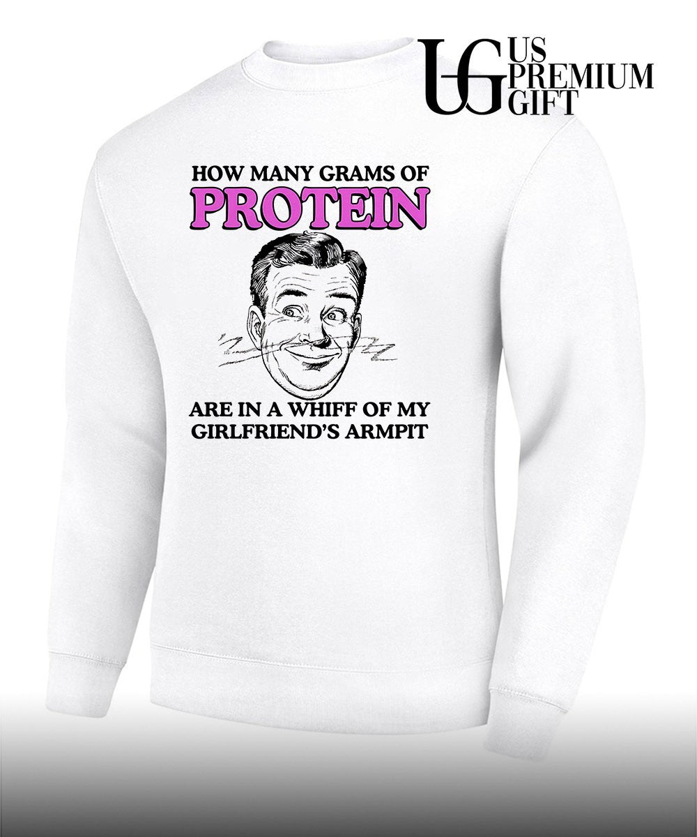How many grams of protein are in a whiff of my girlfriend’s armpit shirt