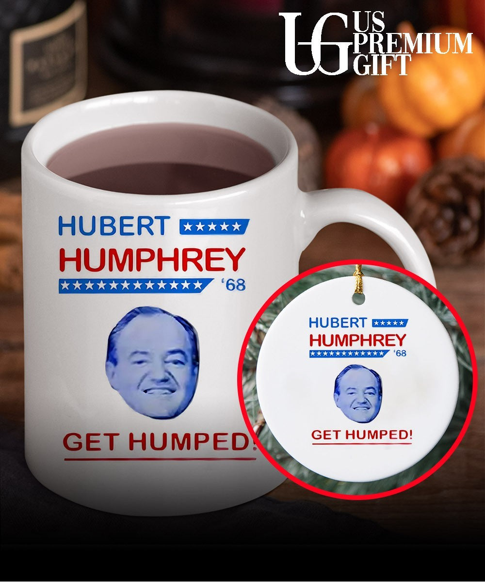 Hubert Humphrey 68 Get Humped T-shirt