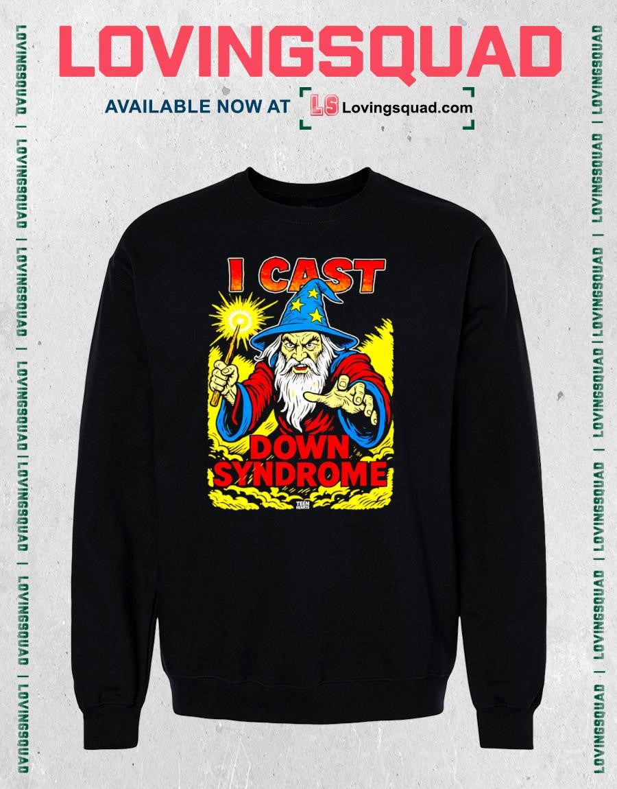 I Cast Down Syndrome Wizard Shirt