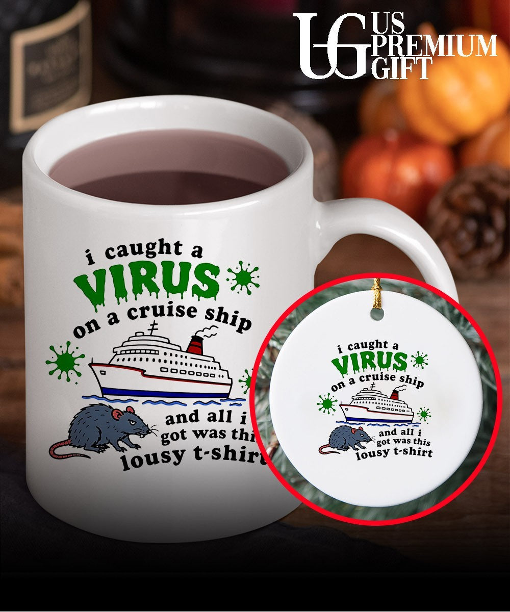 I Caught a Virus on a Cruise Ship Rat shirt