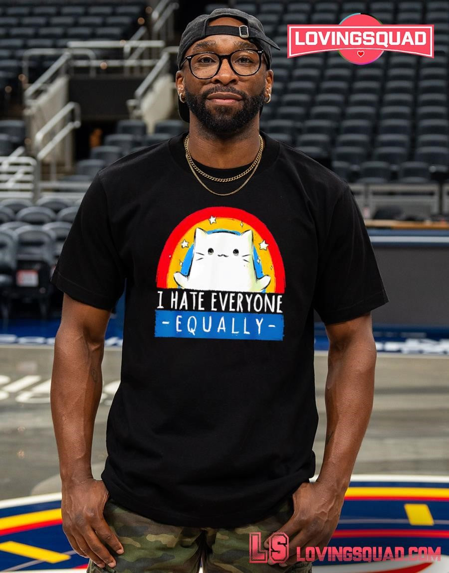 I Hate Everyone Equally Rainbow Cat Cute Shirt