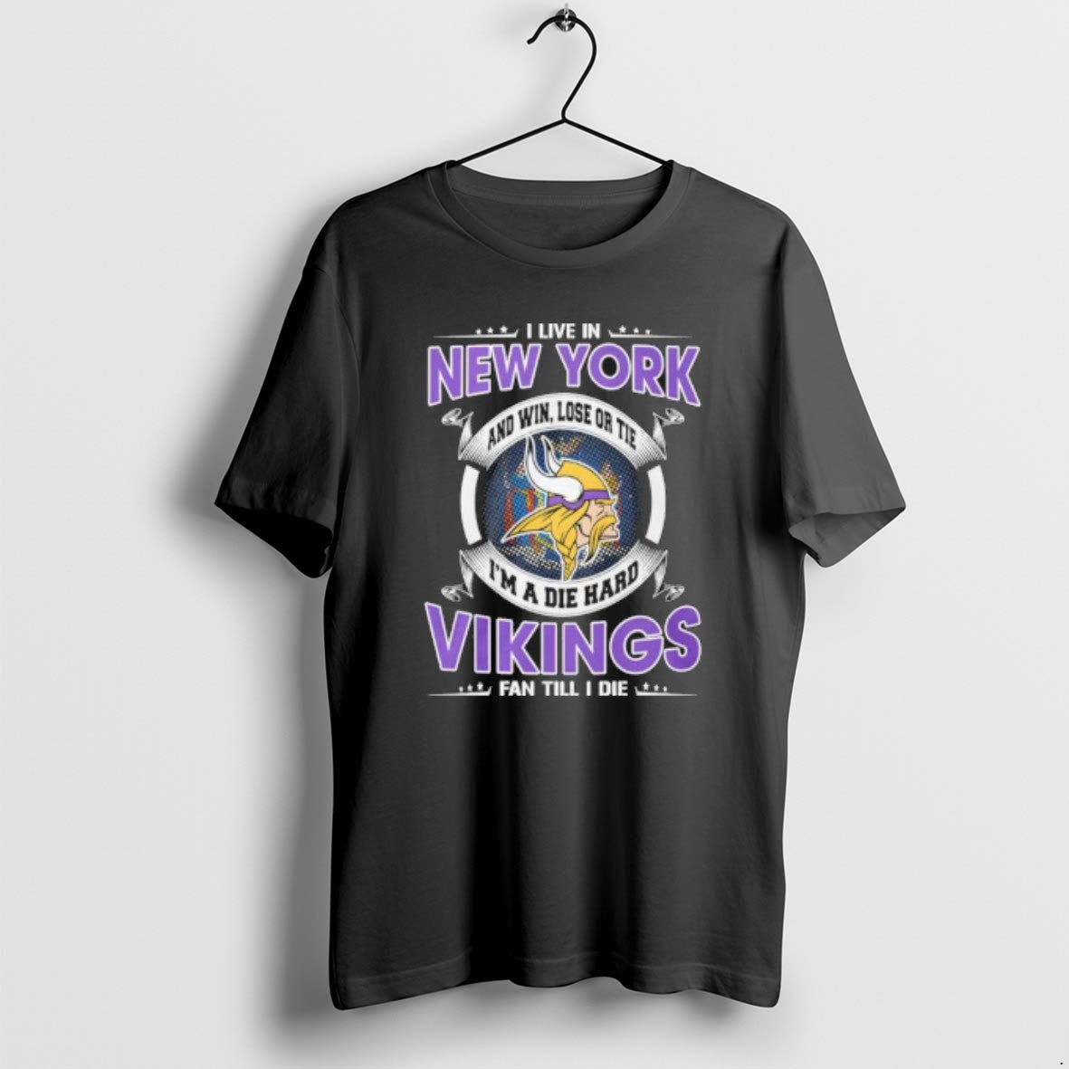 I Live In New York And Win Lose Or Tie Im A Die Hard Minnesota T-Shirts, Hoodie, Sweatshirt | PopFlextees.com