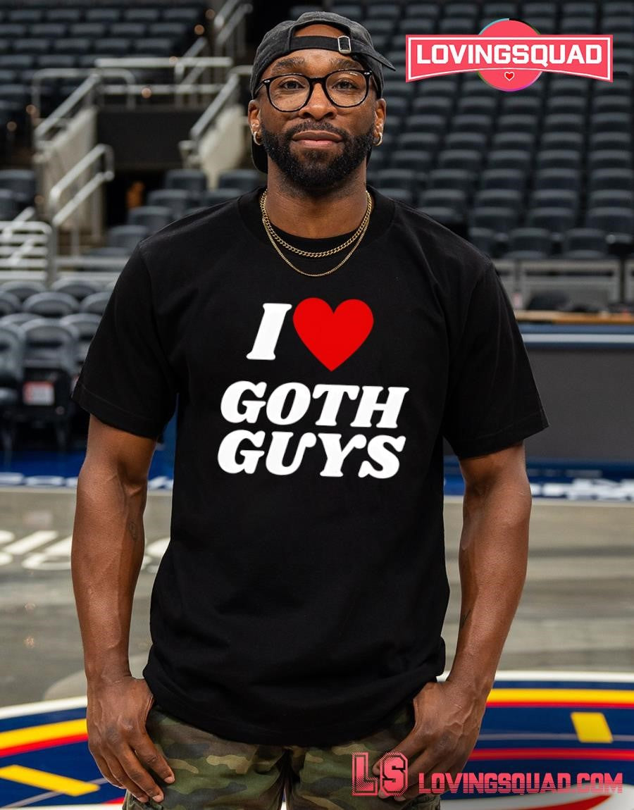 I Love Goth Guys Heart Shirt