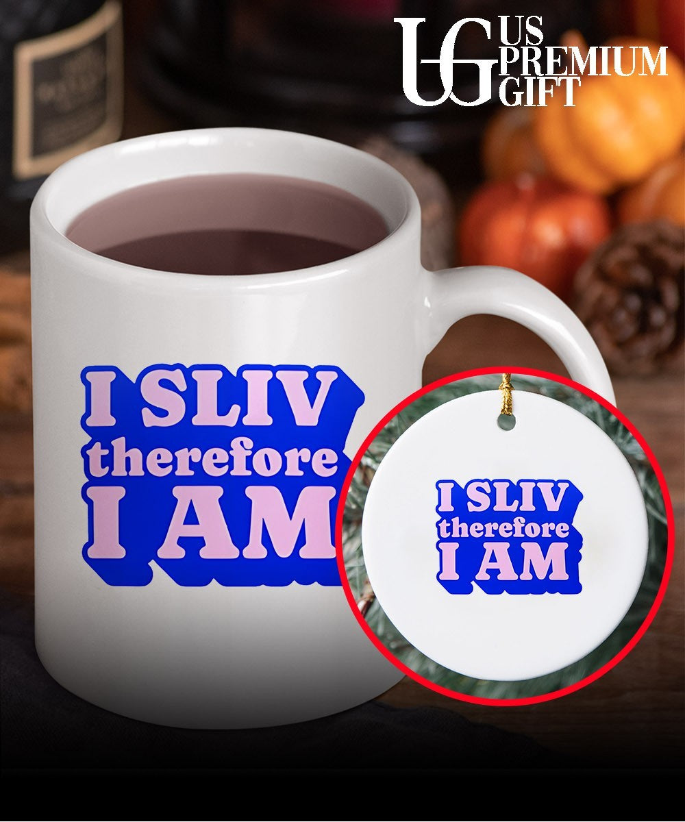 I Sliv Therefore I am shirt