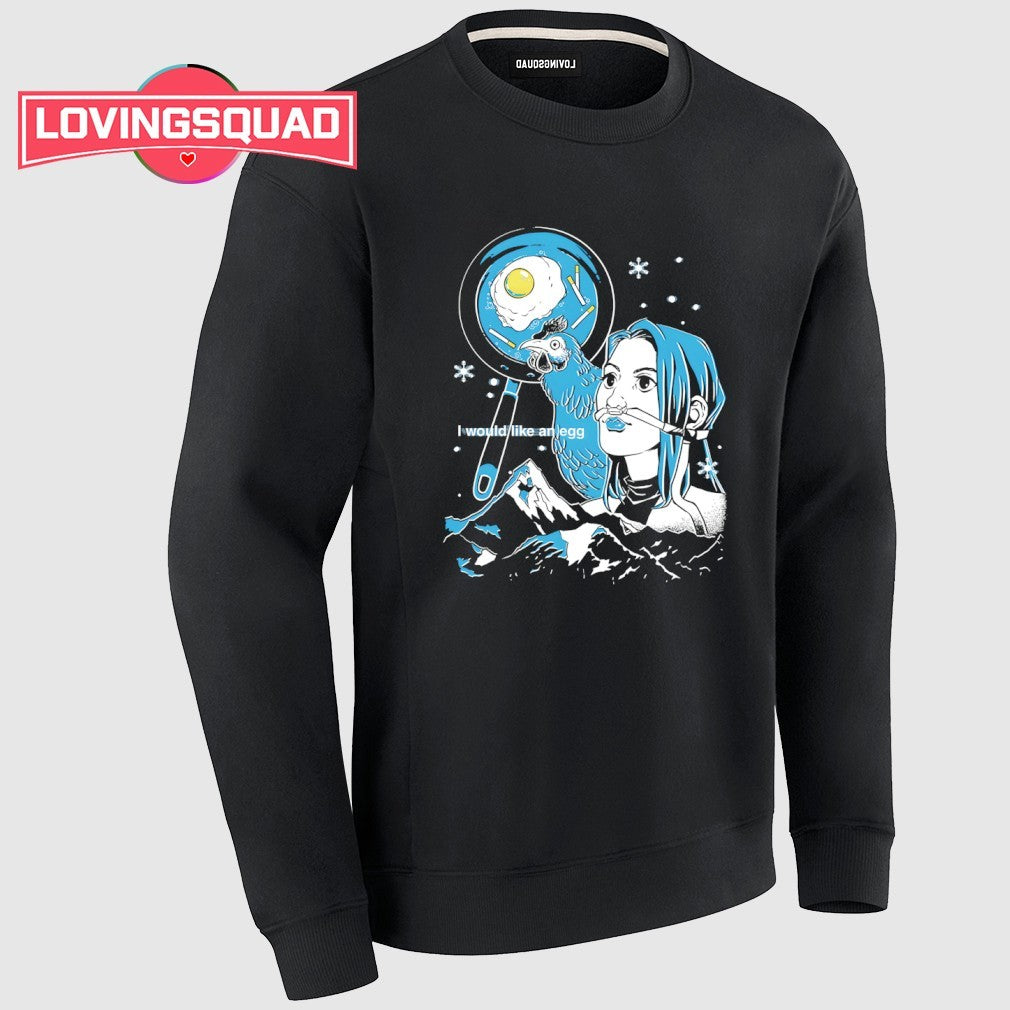 I Would Like An Egg Arctic Eggs Shirt