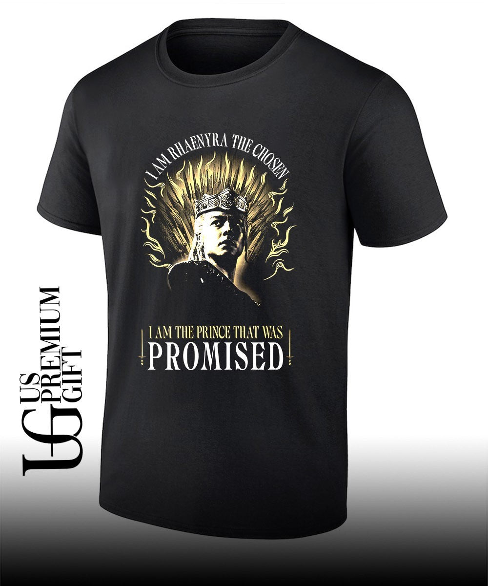 I am Rhaenyra the chosen I am the Prince that was Promised shirt