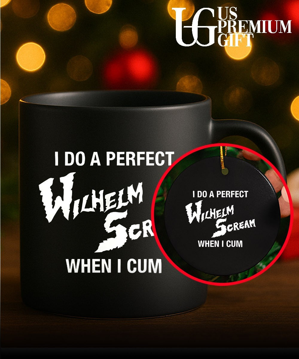 I do a perfect Wilhelm Scream when I cum shirt