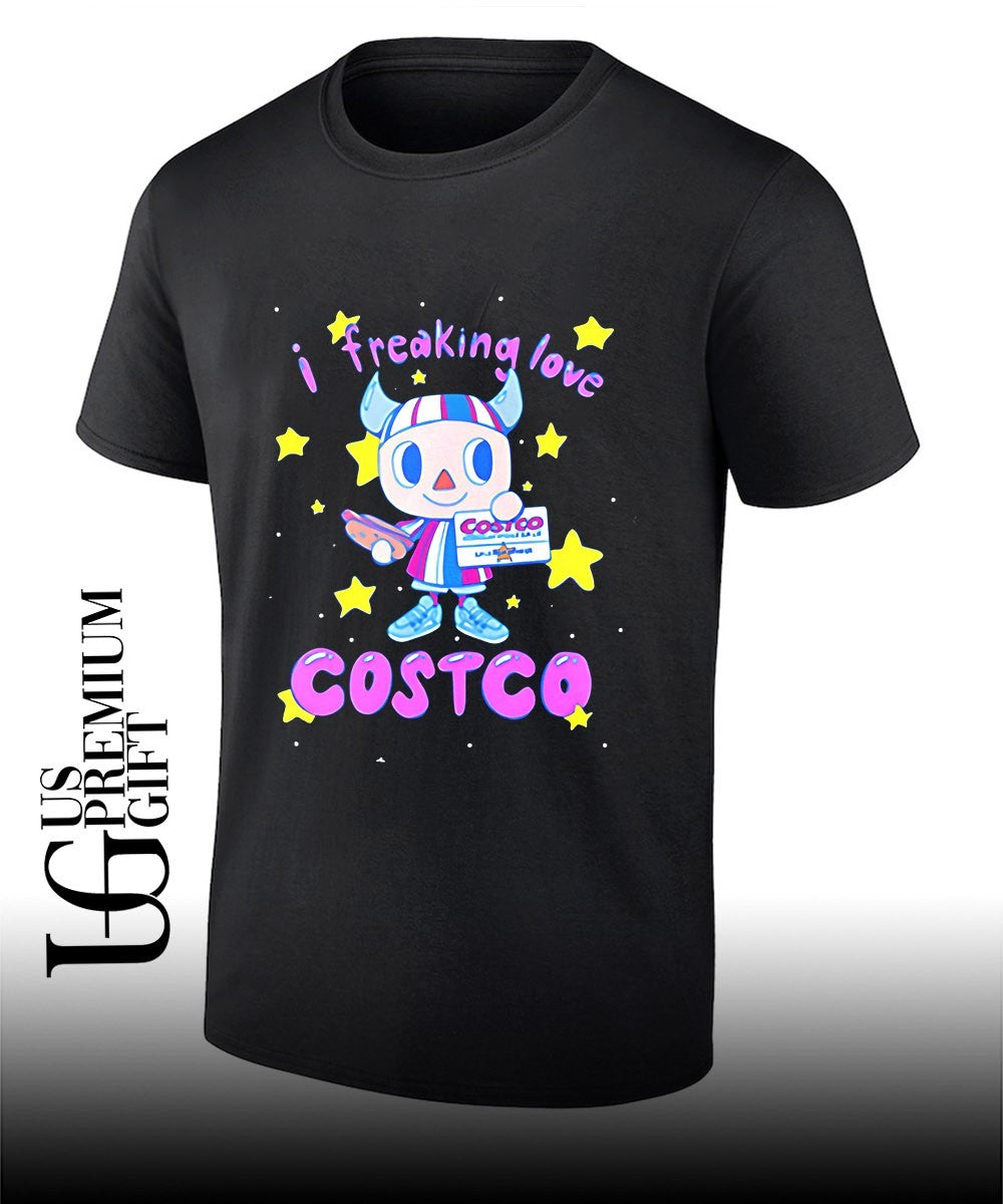 I freaking love Costco shirt