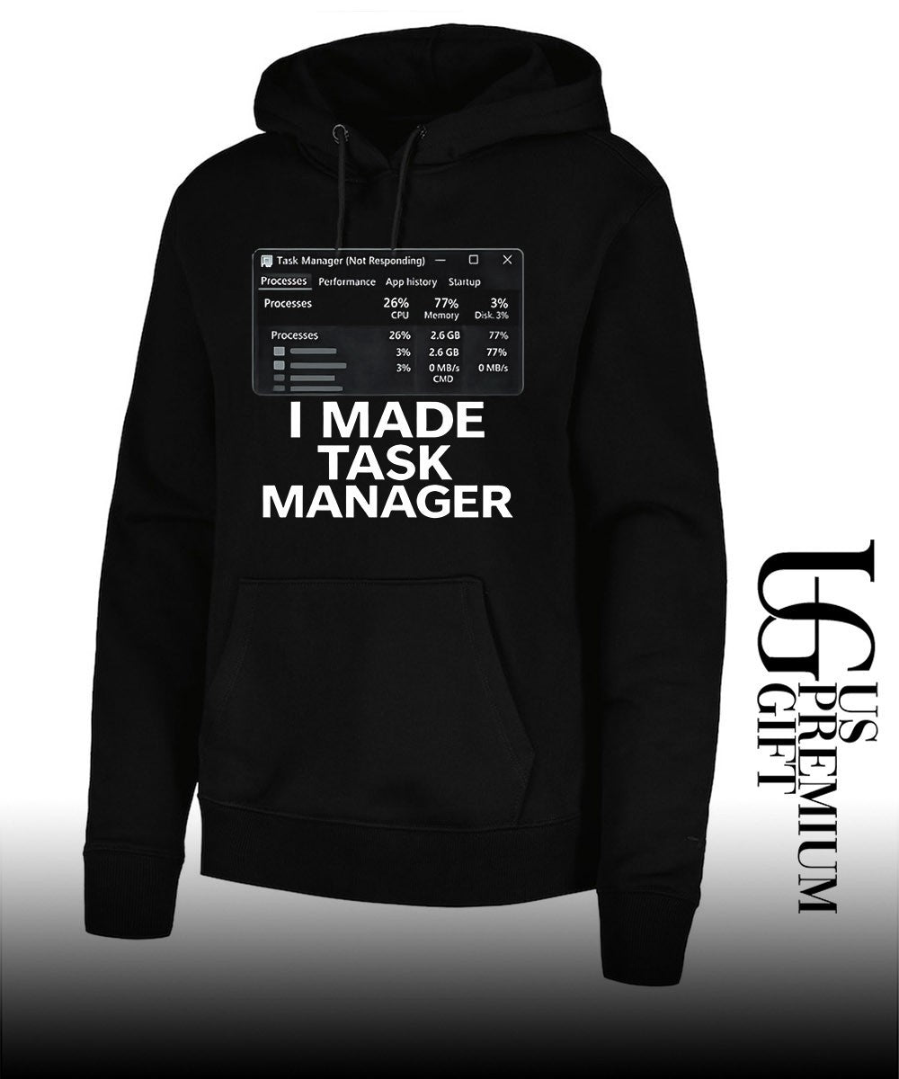 I made task manager windows task manager shirt