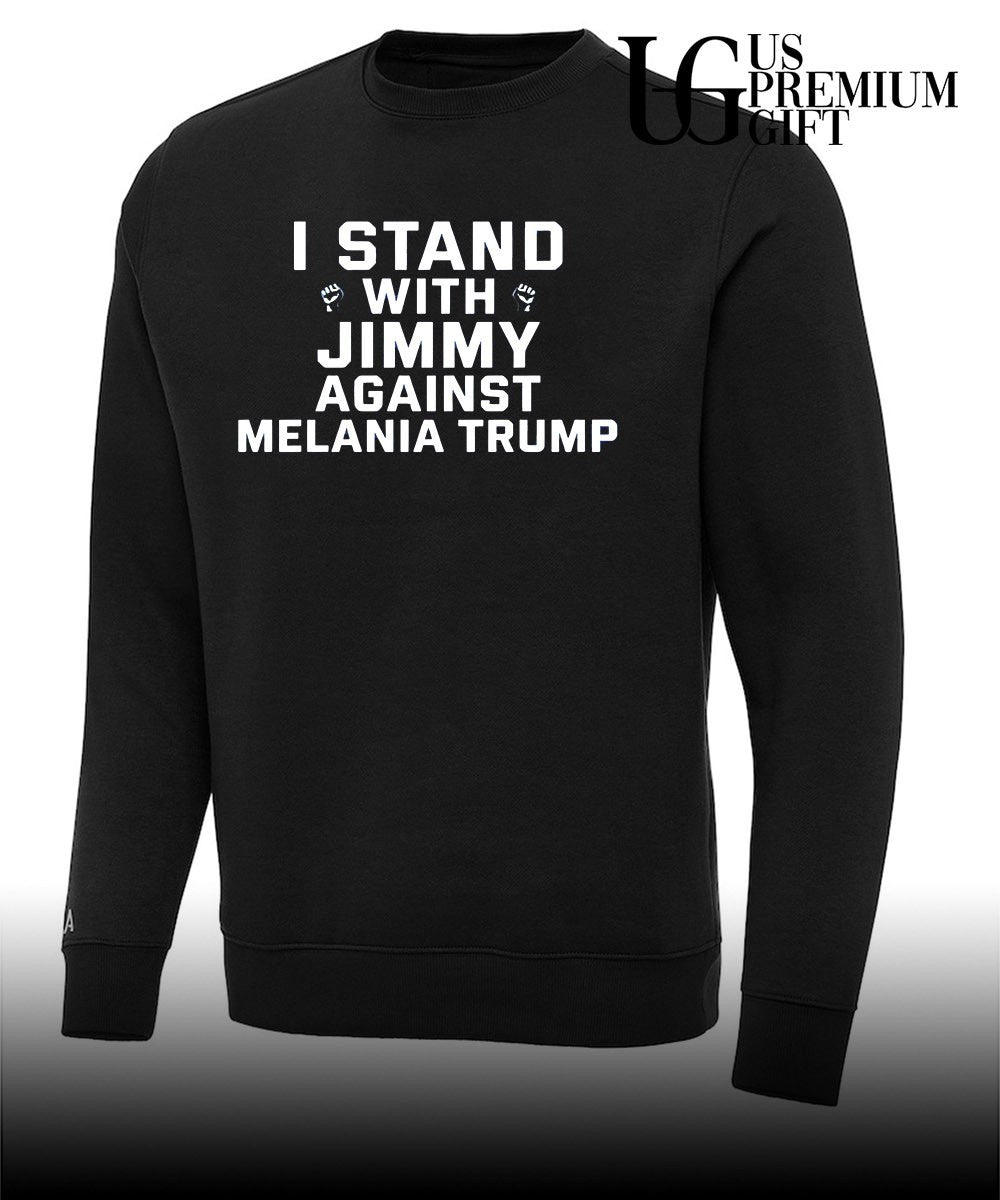 I stand with Jimmy Against Melania Trump shirt