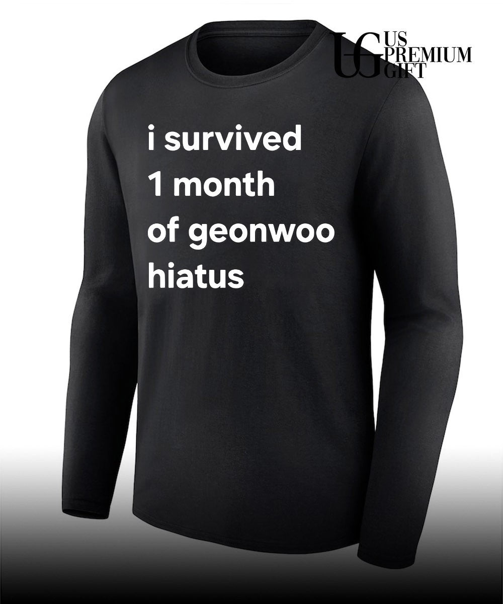 I survived 1 month of geonwoo hiatus T-shirt