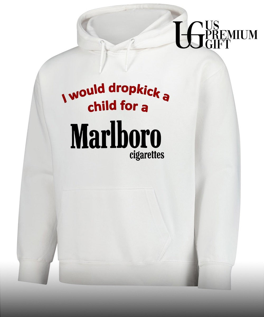 I would dropkick a child for a Marlboro cigarette shirt