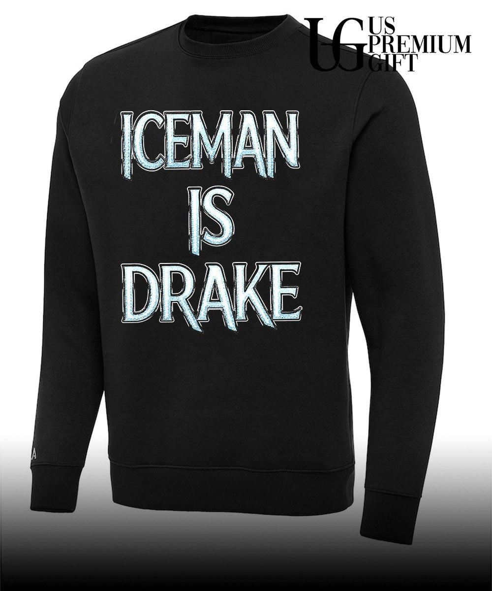 Iceman is Drake shirt