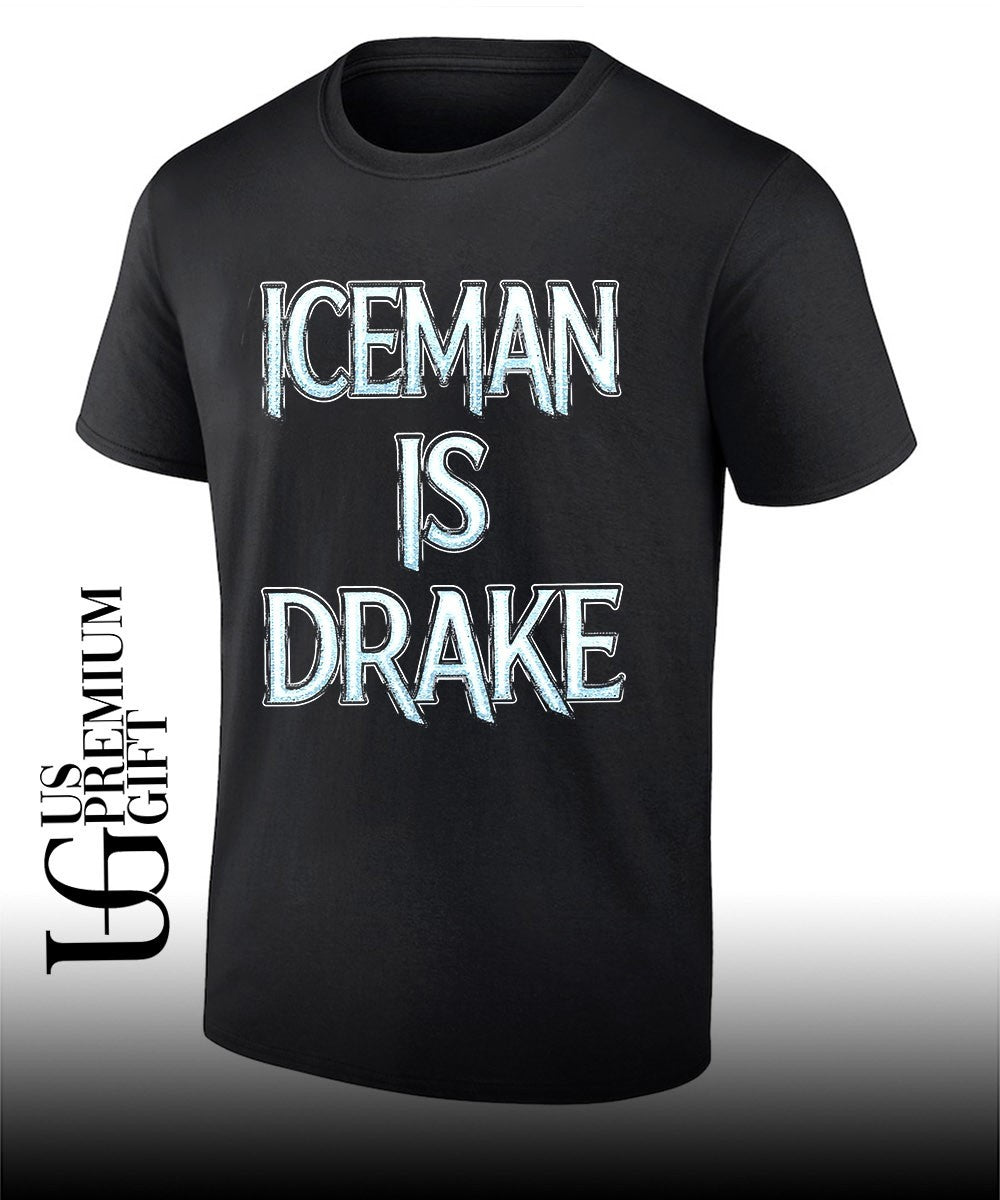 Iceman is Drake shirt
