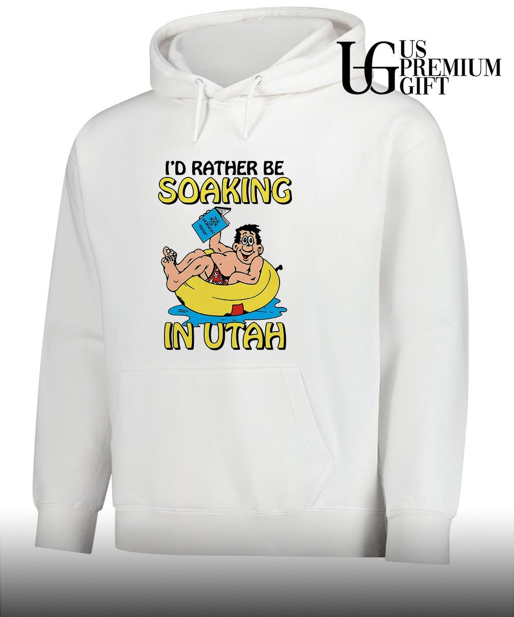 I’d rather be soaking in Utah T-shirt